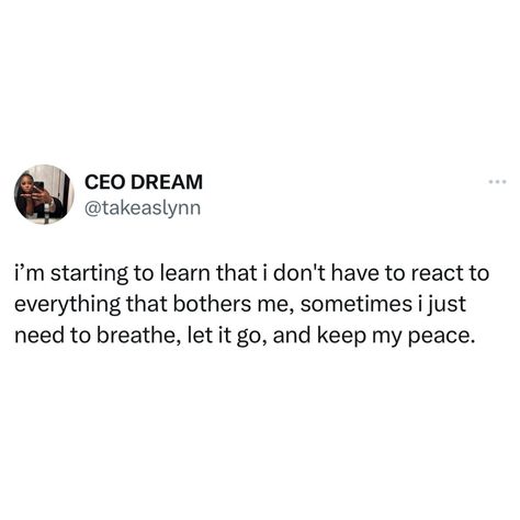 i’m starting to learn that i don't have to react to everything that bothers me, sometimes i just need to breathe, let it go, and keep my… | Instagram Don't React To Everything, So Done With Everyone, Don't React Quotes, React Quotes, Save Me Quotes, Just Let It Go, My Peace, Name Necklaces, Peace Quotes