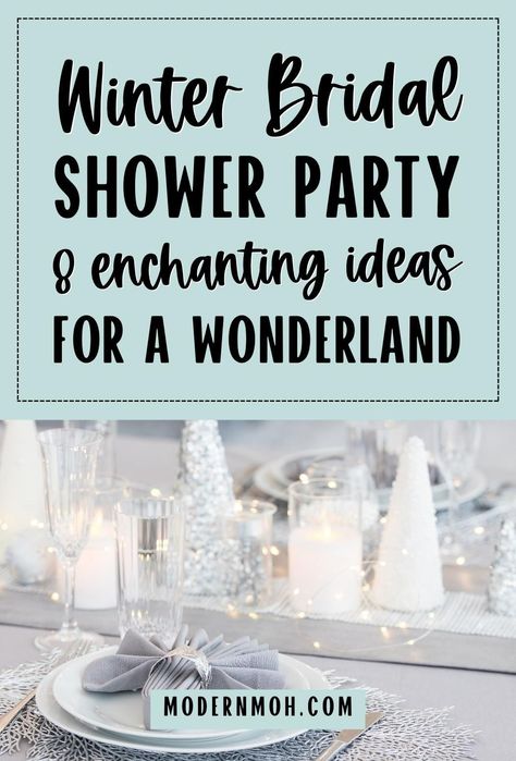 Winter Wedding Shower Themes, December Bridal Shower Themes, New Years Bridal Shower Theme, January Wedding Shower Themes, Winter Wonderland Wedding Shower Ideas, Winter Bridal Shower Food Ideas, Bridal Shower Theme Winter, Winter Wonderland Bridal Shower Centerpieces, Winter Theme Bridal Shower Ideas