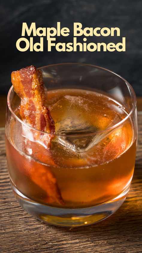 Maple Bacon Old Fashioned Bacon Old Fashioned Cocktail, Maple Bacon Old Fashioned, Maple Bourbon Old Fashioned, Smoked Cocktails Drink Recipes, Smoked Old Fashioned Cocktail, Bacon Cocktails, Maple Bourbon Cocktail, Old Fashioned Recipes Cocktail, Maple Old Fashioned