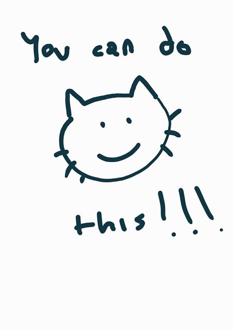 Cute Supportive Pictures, Proud Of You Reaction Pic, Cat Motivational Quotes, Cute Motivational Doodles, Motivational Doodles, Motivational Lockscreen, Positivity Board, Cute Text Quotes, Cute Inspirational Quotes