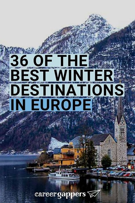 36 best winter destinations in Europe [2020/21] - Career Gappers Snow Europe, Winter Destinations Europe, Christmas Europe, Europe Winter Travel, Winter City Break, Best Winter Destinations, European Winter, Itinerary Ideas, Winter Travel Destinations