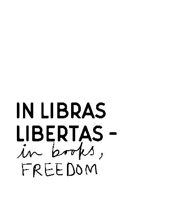 In Libras Libertas Tattoo, In Libris Libertas Tattoo, Libertas Tattoos, Literature Student Aesthetic, Student Conference, Patchwork Tattoos, Nerdy Girl, Book Addict, Nature Aesthetic