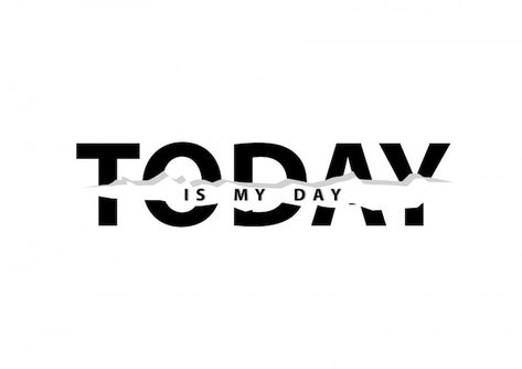 Today is my day typography in college st... | Premium Vector #Freepik #vector #vintage #woman #fashion #girl Date Typography, College Typography Design, My Day, 1 Day Left Countdown Design, 1 Day To Go Countdown Poster, Days Of The Week Typography, 26 Days Of Type, Perfect Day, Muslim Book