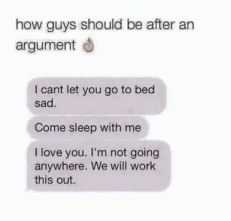 How ANYONE should be after an argument! Argument Texts Relationship, Make Him Smile Quotes, His Smile Quotes, Argument Quotes, Relationship Arguments, Couples Goals Quotes, Text Messages Boyfriend, Deep Texts, Relationship Goals Quotes