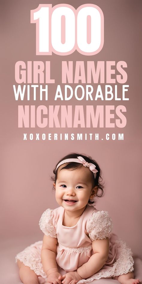 sweet adorable baby girl in pink dress and title 100 girl names with adorable nicknames Adorable Girl Names, Endearing Nicknames, Nicknames For Baby Girls, Irish Baby Boy Names, Pretty Girl Names, Irish Baby Girl Names, Sweet Girl Names