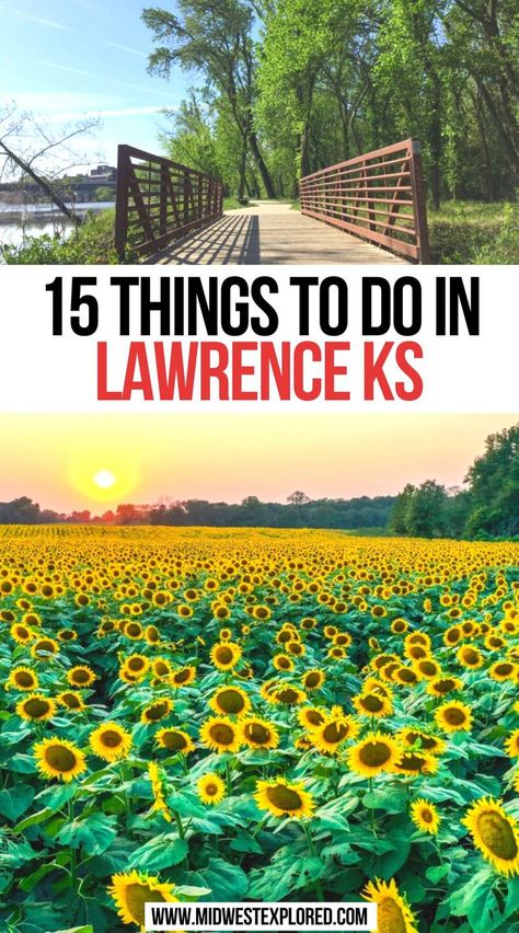 15 Things to Do in Lawrence KS Kansas Travel, Adventure Places, North America Travel Destinations, Kansas Usa, Camping Vacation, Lawrence Kansas, Most Beautiful Places To Visit, Lawrence Ks, Visit Usa