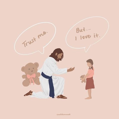 Trust Me, The Lord, The Old, Love It, Teddy Bear, Jesus, I Love