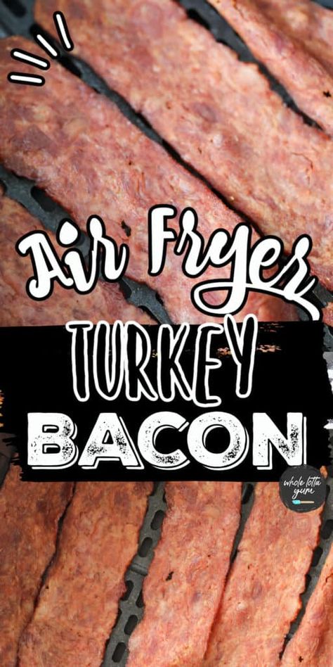 Air Fryer Turkey Bacon, Bacon In Air Fryer, Bacon In The Air Fryer, Turkey Bacon Recipes, Cooking Turkey Bacon, Air Fryer Turkey, Cook Turkey, Air Fryer Cooking Times, Sweet Breakfast Treats