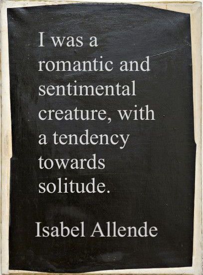 Isabel Allende (The House of the Spirits) House Of Spirits Isabel Allende, Isabelle Allende Quotes, Isabel Allende Quotes, The House Of The Spirits, Clever Signs, House Of The Spirits, Expression Challenge, English Phrases, More Than Words