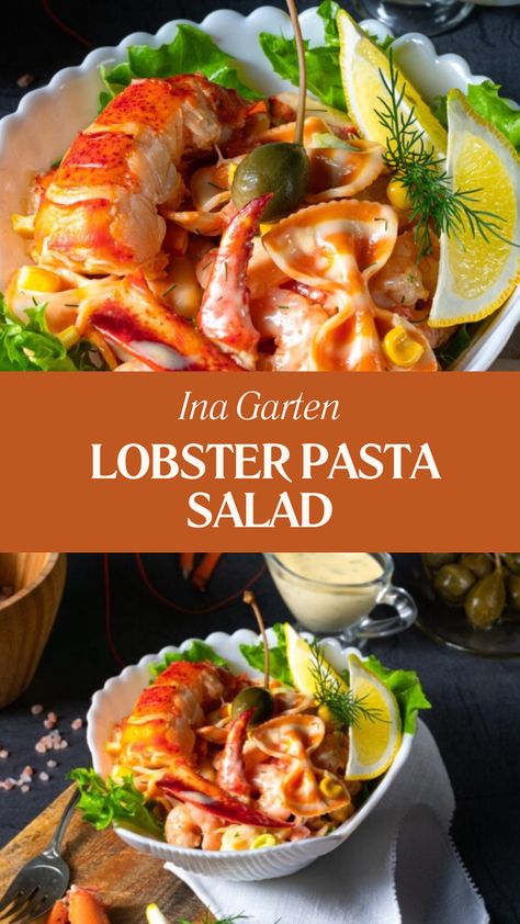 Ina Garten Lobster Pasta Salad Lobster Salad Recipes, Lobster Pasta Salad, Pasta Lobster, Fish Dishes Recipes, Lobster Pasta, Sea Food Salad Recipes, Lobster Salad, Ina Garten Recipes, Lobster Meat