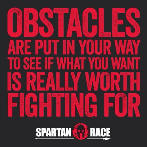 Obstacles Spartan Race Quotes, Spartan Quotes, Champion Quotes, Race Quotes, Spartan Race, Gym Quote, Warrior Quotes, Block Style, Fitness Motivation Quotes