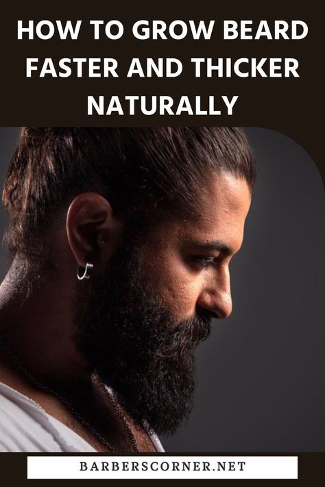 How to Grow Beard Faster and Thicker Naturally Grow Beard Faster, Natural Beard Growth, Beard And Mustache Styles, Beard Tips, Beard Shapes, Thick Beard, Mustache Styles, Grow Beard, Beard Growth