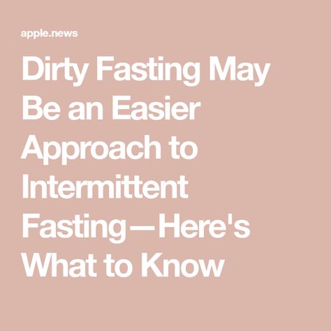 Dirty Fasting May Be an Easier Approach to Intermittent Fasting—Here's What to Know 72 Hour Fasting Plan, How To Make Fasting Easier, Dirty Fasting, Prolonged Fasting, Dry Fasting, Mom Health, Gluten Free Diet, Vegetarian Diet, No Carb Diets