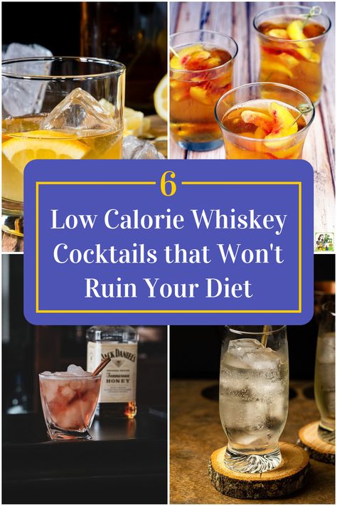 Collage of 4 low calorie whiskey cocktails. Jameson Whiskey Drinks, Jameson Drinks, Whiskey Mixed Drinks, Low Calorie Alcohol, Low Calorie Alcoholic Drinks, Low Cal Cocktail, Scottish Drinks, Low Calorie Cocktails, Coctails Recipes