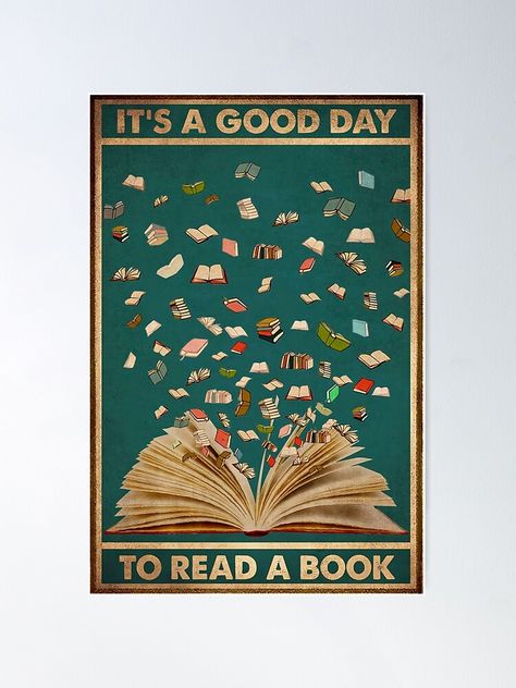 "It's a good day to read a book vintage poster, Mental Health Poster, Reading Books Poster, Mental Heath Awareness" Poster for Sale by mediastyle2 | Redbubble Library Poster, Books Poster, Library Posters, Poster Art Design, Reading Posters, Collage Pics, Health Poster, Awareness Poster, Classic Quotes