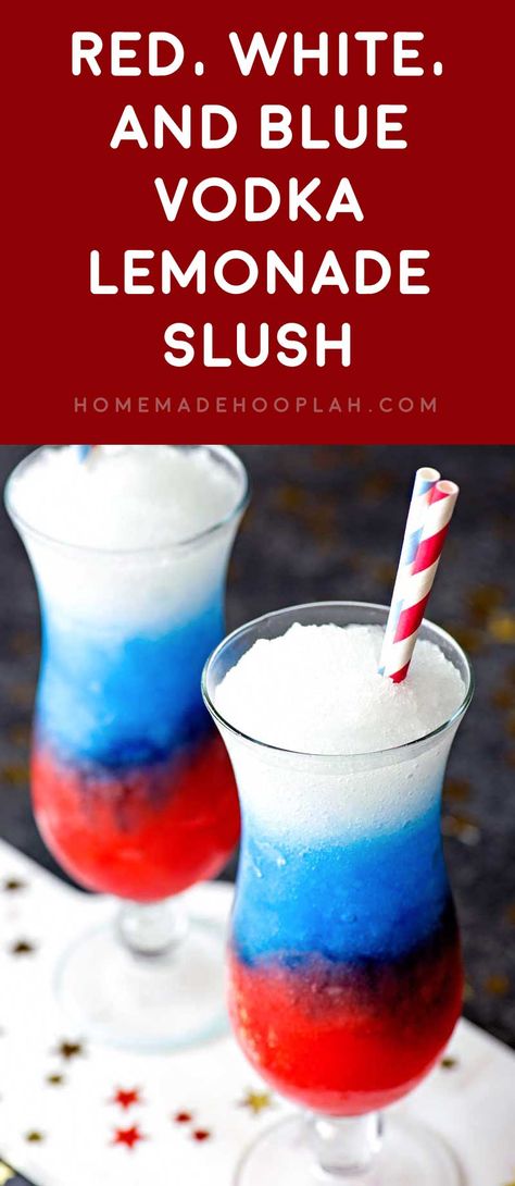 Red, White, and Blue Vodka Lemonade Slush! Celebrate your patriotism with a refreshing (and colorful!) slush made with grenadine, blue curacao, and spiked lemonade. | HomemadeHooplah.com Lemon Slush, Lemonade Slush, Braids Red, Vodka Lemon, Hard Drinks, Spiked Lemonade, Kid Dates, Whiskey Recipes, Lemonade Braids