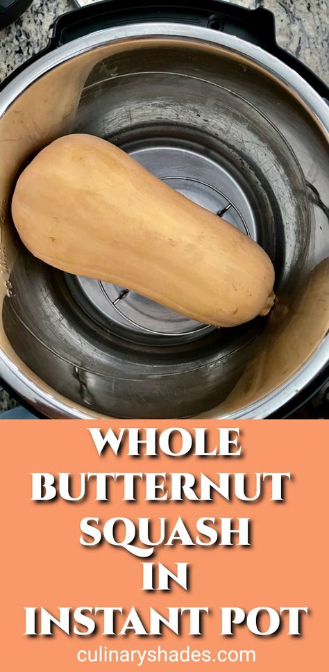 Cooking Butternut Squash In Instant Pot, Instapot Butternut Squash Recipe, How To Cook Butternut Squash In Instapot, Butternut Squash Instant Pot Recipes, Instant Pot Squash Butternut, Instapot Squash, Butternut Squash In Instant Pot, Instant Pot Squash, Butternut Squash Instant Pot