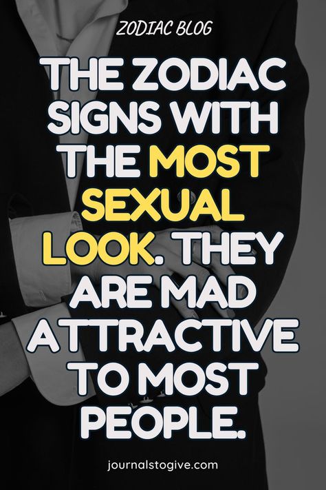 The zodiac signs with the most sexual look. They are mad attractive to most people.  Their style is provocative yet tasteful, accentuating their natural allure. They have an aura of sensuality that captivates those around them. Their magnetic presence leaves a lasting impression, igniting desire in others. Most Attractive Zodiac Sign, Yearly Journal, Zodiac Journal, Astrological Signs, The Zodiac Signs, Yearly Calendar, Astrology Signs, In The Bedroom, Relationship Tips