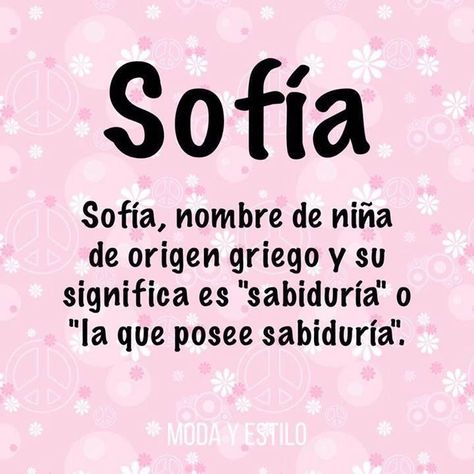 Significado Nombre Sofía . Sofia Loren, Baby Shawer, Instagram Frame Template, Instagram Frame, Frame Template, Baby Names, Sofia, How To Memorize Things