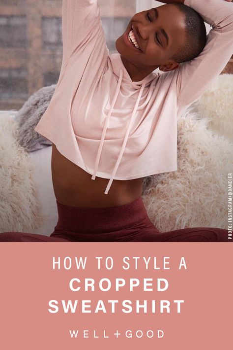 cropped hoodie outfit How To Wear A Cropped Sweatshirt, How To Style Cropped Hoodie, Crop Hoodie Outfit, Cropped Sweatshirt Outfit, Jason Bolden, Cropped Hoodie Outfit, Cropped Sweater Outfit, Yara Shahidi, Winter Wellness