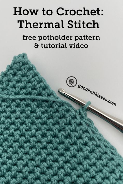 How to Crochet the Thermal Stitch with Free Potholder Pattern! - GoodKnit Kisses Single Crochet Thermal Stitch Potholder, Tunsinian Crochet Dish Cloth, Thermal Crochet Potholders, Thermal Stitch Crochet Pot Holders Free Pattern, Thermal Stitch Crochet Potholder, Crochet Thermal Stitch Potholder, Free Pot Holder Crochet Pattern, Crochet Heat Pad, Beginner Crochet Potholder