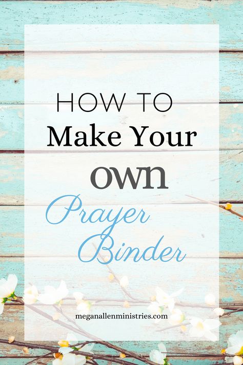 Having a prayer binder is a great way to become more strategic in your prayers. Find tips, resources, and printables for making your own prayer binder. Prayer Book Make Your Own, How To Make Printables, Bible Binder Ideas, Prayer Binder Ideas Diy, How To Make A Prayer Journal, Prayer Binder Ideas Free Printables, Prayer Book Ideas, How To Make A Prayer Board, Prayer Journal Ideas Notebooks Diy