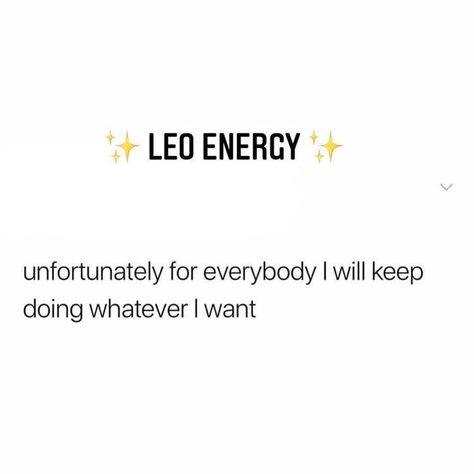 Leo Humor, Leo Energy, Leo Personality, Leo Zodiac Quotes, Leo Woman, Leo And Aquarius, Leo Quotes, Leo Zodiac Facts, Leo Girl