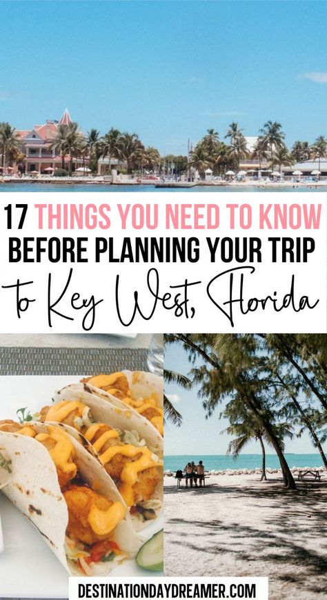 image of beach with leaning pine trees and an image of fish tacos with words written overtop '17 things you need to know before planning your trip to Key West Florida' Key West Florida Vacation, Florida Keys Travel, Florida National Parks, Florida Keys Road Trip, Miami Key West, Florida Travel Destinations, Travel Key West, Key West Vacations, Florida Travel Guide