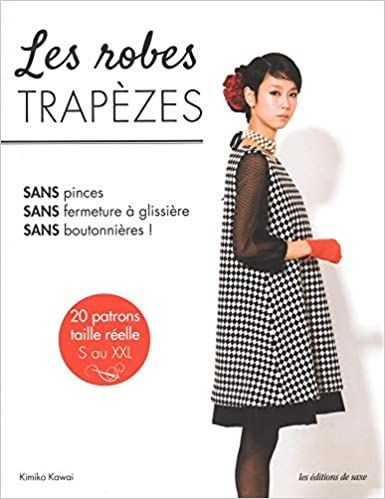 Amazon.fr - Les robes trapèzes - Kawai, Kimiko, Kobatake-Ginet, Mari - Livres Japanese Sewing, Sewing Book, Couture Sewing, Diy Couture, Diy Sewing Projects, Japanese Fashion, Kimonos, Diy Sewing, Diy Clothes