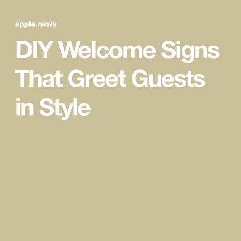 DIY Welcome Signs That Greet Guests in Style Welcome Guests Quotes, Welcome Sign Sayings, Guest Quotes Welcome, Saying Welcome In Different Ways, Overstaying Your Welcome Quotes, Welcome Sayings, Welcome Quotes For Guests, Back Door Guests Are Best Sign, Welcome Sayings Home Entryway Quotes