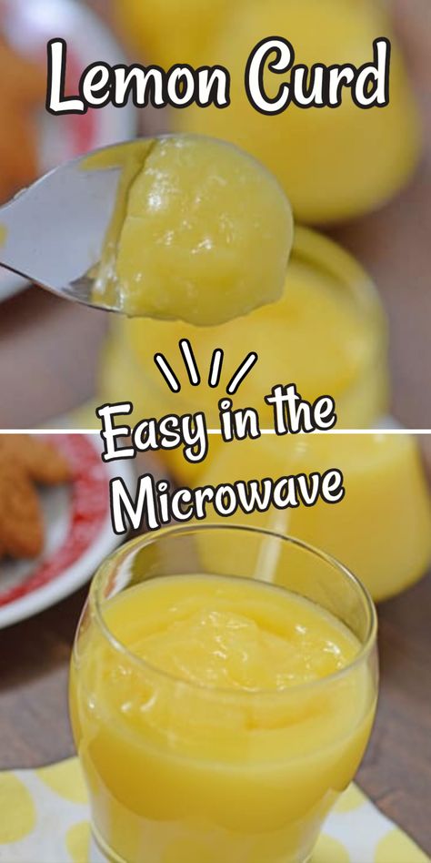 Lemon Curd Microwave Recipe, Ina Garten Lemon Curd Recipe, Easy Lemon Filling For Cake, Diy Lemon Pie Filling, Lemon Ideas Diy, Quick Lemon Curd, Microwave Lemon Curd Recipe, Homemade Lemon Curd Recipe, Lemon Ade Recipes