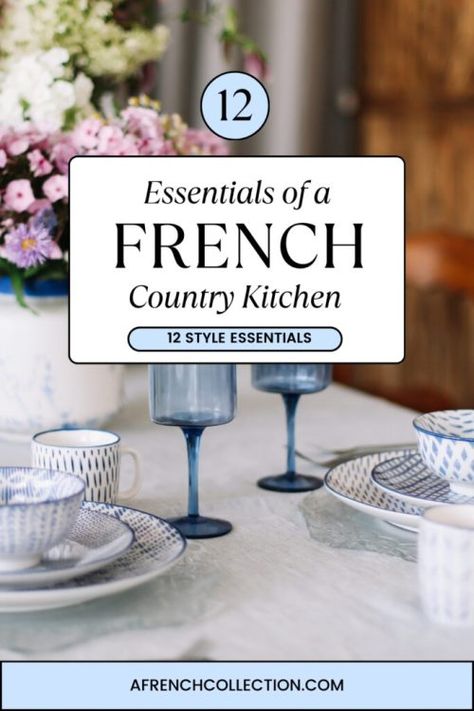 French Country Kitchen Style Essentials Rustic French Country Kitchen, French Country Kitchen Decor, French Inspired Kitchen, Country Kitchen Accessories, Country Kitchen Flooring, French Country Dining Chairs, French Country Colors, French Country Ideas, Decorate Ideas