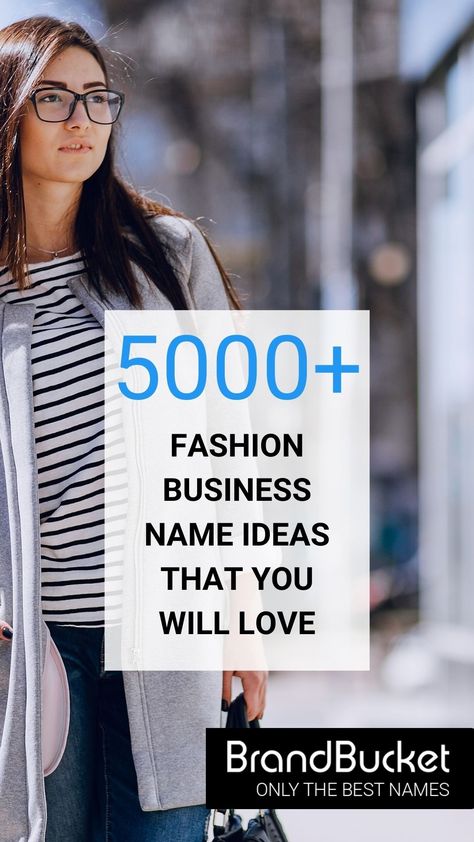 Looking for a name for your new fashion startup? We have thousands! Choose a premium brandable name here! fashion business, new fashion, stylish business name, style, fashionable business name, shoes brand name generator, clothing brand name generator, clothes, handbags, handbag, shirts, tshirts, leather, conscious brands, eco brand Best Name For Clothing Brand, Name For Instagram Username For Fashion Designer, T Shirt Brand Name Ideas, Online Shop Name Ideas Fashion, Brand Name Ideas For Clothing, Names For Clothing Brand, Fashion Business Names, Brand Name Ideas Fashion Clothes, Unique Clothing Brand Name Ideas