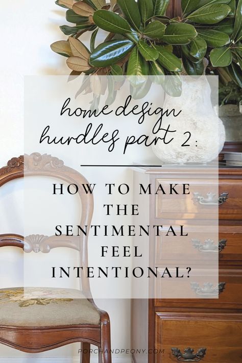 This post seeks to answer a home design hurdle of making loved, sentimental objects feel design intentional | Intentional Design | Intentional Decor | Intentional Decorating | Decorating With Heirlooms | Intentional Home Decor | Decorating With Family Heirlooms | Budget Friendly Decor | Decorating With Heirlooms Sentimental Home Decor, Decorating With Family Heirlooms, Intentional Decor, Family Heirloom Display, Light Window Treatments, French Cottage Decor, Intentional Design, Transitional Lamps, Welcome Design