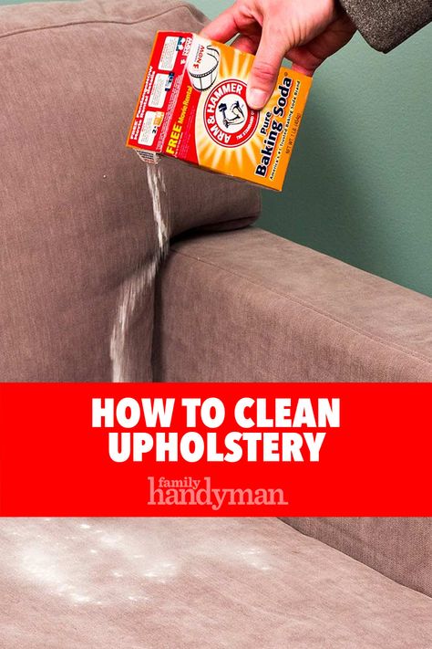 How to Clean Upholstery Cleaning Sofa Fabric Upholstery, How To Clean Furniture Upholstery, How To Clean Upholstered Chairs, Deodorize Couch, Couch Cleaner Diy, Clean Upholstery Chair, Cleaning A Couch, Couch Cleaning Hacks, Clean Fabric Couch