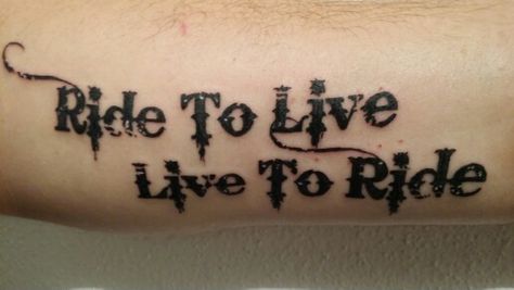 Ride to Live. Live to Ride Live To Ride Ride To Live Tattoo, Bike Tattoos For Men, Tattoo Motorcycle Ideas, Motocross Tattoo For Men, Live To Ride Tattoo, Bike Life Tattoo, Motorcycle Tattoos For Men, Biker Tattoo Design, Motorcycle Tattoo Ideas