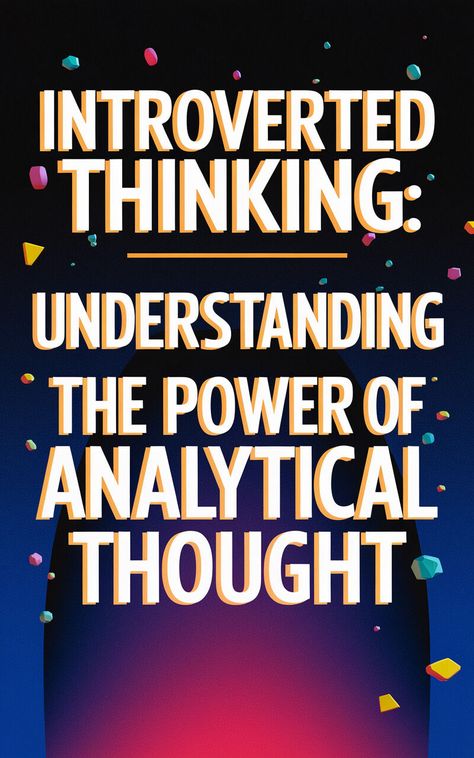 Unlock the Secrets of Introverted Thinking 🤔💡 Dive into the Power of Analytical Thought with These Must-Know Tips! #IntrovertedThinking #AnalyticalThought #MindPower What Is An Introvert, Introverted Sensing, Introverted Thinking, Introvert Personality, Twin Flame Relationship, Conceptual Understanding, Creative Problem Solving, Mind Power, Personality Development