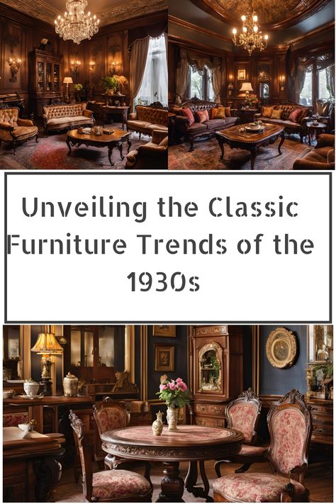 Unveiling the Classic Furniture Trends of the 1930s 1937 Home Interior, 1930 Interior Design 1930s House, 1930s Home Interior, Art Deco Living Room 1920s, 1930 Interior Design, 1930s Furniture, 1930s Home Decor, 1930s Decor, American Colonial Style