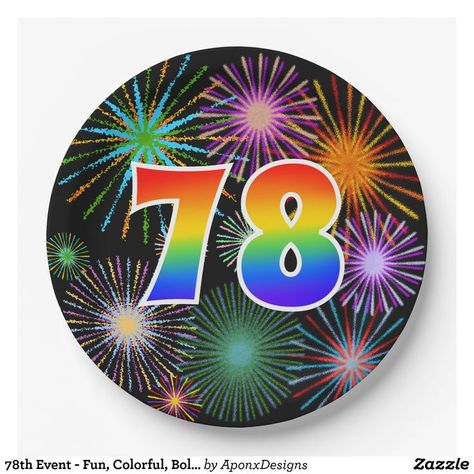 78th Event - Fun, Colorful, Bold, Rainbow 78 Paper Plates 78 Birthday, 76th Birthday, Paper Plates, Gift Bags, Birthday Cards, Free Design, Tool Design, Created By, Rainbow