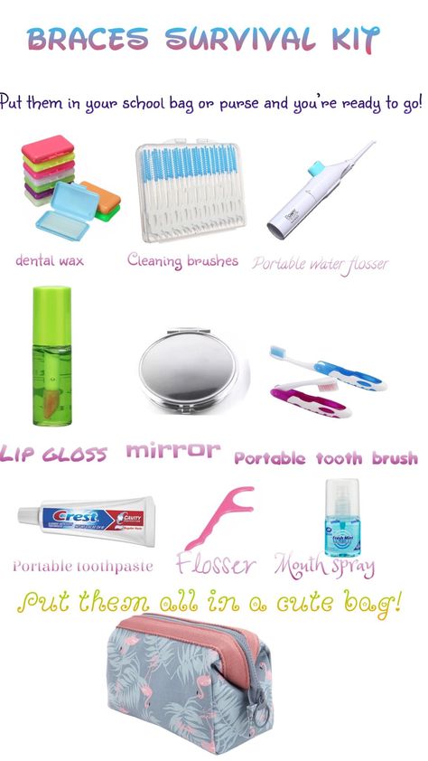 Braces Survival Kit For School, Braces Care Kit, Dos And Donts With Braces, Types Of Braces For Teeth, Cute Color For Braces, Braces Kit Survival, Braces Food Ideas Meals, Braces Brushing Tips, Floss For Braces