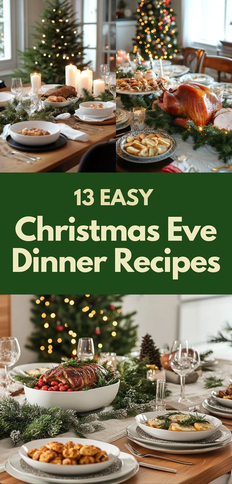 A table set for Christmas Eve with easy-to-prepare dishes including a roasted main course, side dishes, and festive decor. Easy Christmas Eve Dinner, Christmas Eve Dinner Menu, Traditional Christmas Eve Dinner, Christmas Main Course, Christmas Eve Dinner Ideas, Christmas Eve Meal, New Years Eve Menu, Easy Christmas Dinner, New Years Eve Dinner