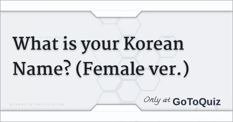 Korean Name Generator Female, South Korean Names, Your Korean Name Female, Korean Surnames List, Make Your Own Korean Name, What's My Korean Name, Korean Beauty Standards Quiz, My Name In Korean, Your Korean Name