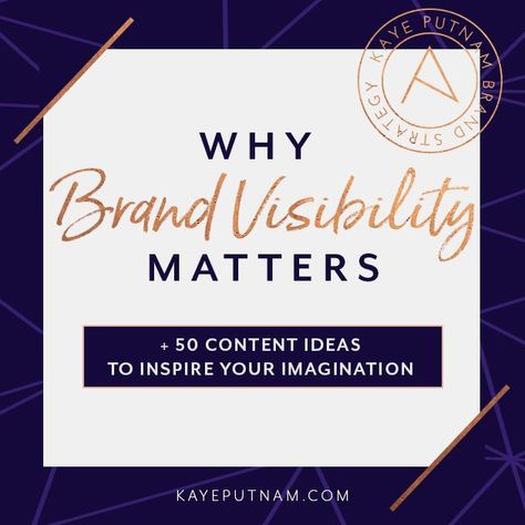 Why Brand Visibility Matters - Kaye Putnam | Psychology Driven Brand Strategist Kaye Putnam, What Is Brand, Brand Archetypes, Brand Visibility, Attraction Marketing, Brand Consistency, Brand Strategist, Brand Fonts, Positive Emotions