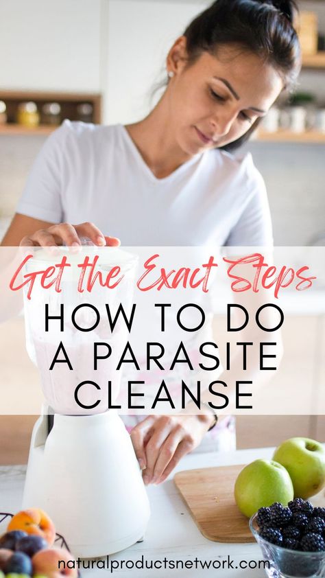 Exact Steps How to Do a Parasite Cleanse Parasite Cleanse Diet, Natural Body Cleanse, Master Cleanse Diet, Whole Body Cleanse, Diy Wellness, Detox Cleanse Diet, Full Body Cleanse, Best Cleanse, Body Detox Cleanse