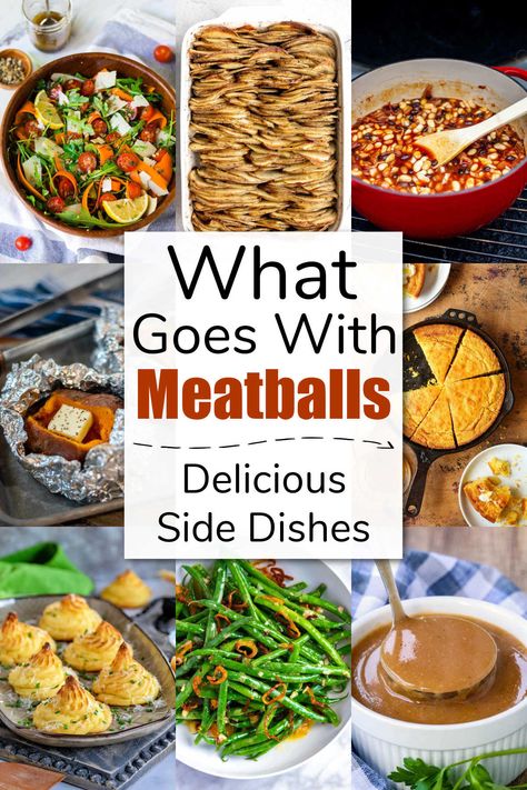 Meatballs And Vegetables, Meatballs And Veggies Dinners, Sides For Chicken Meatballs, What To Serve With Bbq Meatballs, Side Dish For Meatballs, What Goes Good With Meatballs, Sides To Go With Meatballs, What Goes With Meatball Subs, What To Have With Meatballs