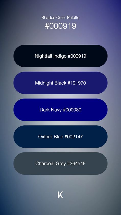 Shades Color Palette Nightfall Indigo #000919 · Midnight Black #191970 · Dark Navy #000080 · Oxford Blue #002147 · Charcoal Grey #36454F Blue And Black Color Palette, Blue Company, Colour Pallets, Hex Color Palette, Oxford Blue, Sky Color, Hex Colors, The Night Sky, Colour Palettes