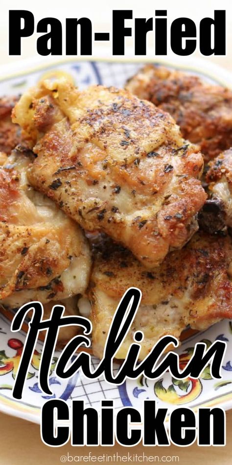 Pan Fried Italian Chicken Thighs - Barefeet in the Kitchen Italian Chicken Thighs, Fried Chicken Thigh Recipes, Pan Fried Chicken Thighs, Chicken Confit, Pan Seared Chicken Thighs, Fried Chicken Thighs, Craving Tasty, Battered Chicken, Chicken Thighs Dinner