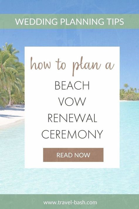 Destination Vow Renewal, Anniversary Destinations, Vow Renewal Dress, Wedding Vow Renewal Ceremony, Vow Renewal Invitations, Renewal Ceremony, Dream Beach Wedding, Renewal Wedding, Vow Renewal Ceremony