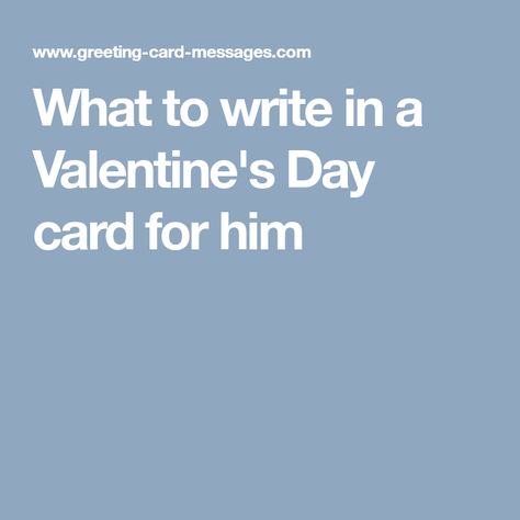 What To Write In Bf Valentines Card, Valentine’s Day Cards For Him Paragraph, Valentines Card Writing For Him, Inside Of Valentines Day Cards, Valentines Day Card Writing Ideas, What To Write In A Valentines Card Ideas, What To Write On Valentines Day Cards, Valentines Card For Boyfriend Writing, Things To Write In Valentines Cards For Him