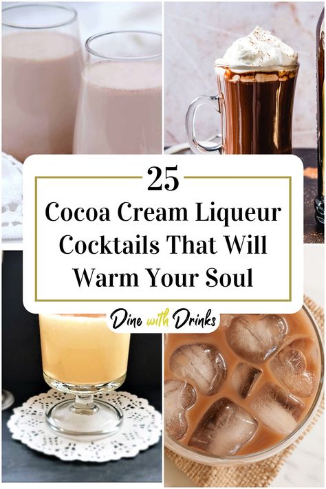 Collage of 4 cocoa cream liqueur cocktails. Chocolate Cream Liqueur Recipe, Creme De Cocoa Drink Recipes, Creme De Cacao Liqueur Recipes, Chocolate Tequila, Liqueur Cocktails, Wine Cocktail Recipes, Liqueur Drinks, Cocoa Drink, Liquor Recipes